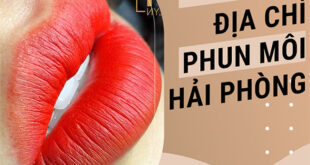 PHUN MÔI Ở HẢI PHÒNG CHỖ NÀO ĐẸP